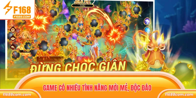 Game có nhiều tính năng mới mẻ, độc đáo