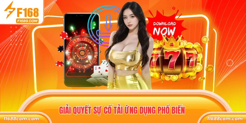 Giải quyết sự cố tải ứng dụng phổ biến