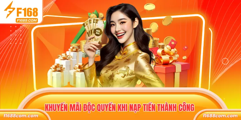 Khuyến mãi độc quyền khi nạp tiền thành công