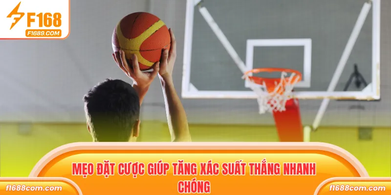 Mẹo đặt cược giúp tăng xác suất thắng nhanh chóng