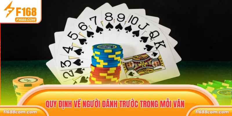 Quy định về người đánh trước trong mỗi ván