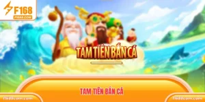 Tam tiên bắn cá