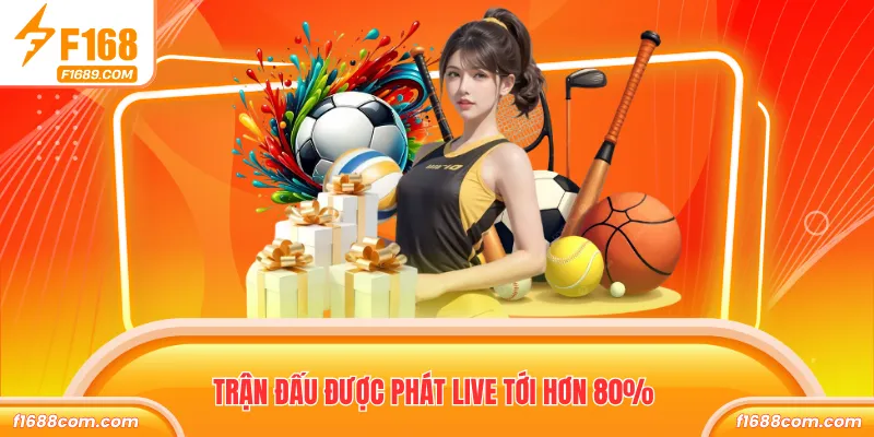 Trận đấu được phát live tới hơn 80%
