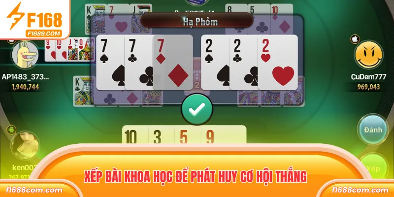 Xếp bài khoa học để phát huy cơ hội thắng