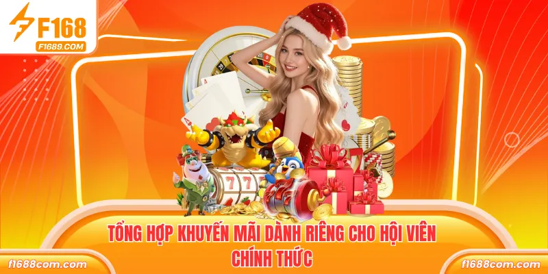 Tổng hợp khuyến mãi dành riêng cho hội viên chính thức